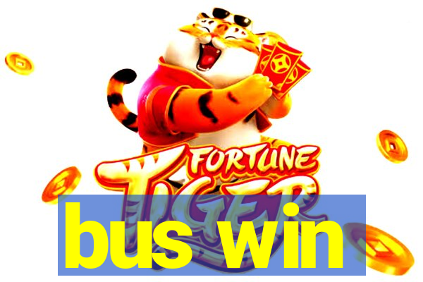 bus win